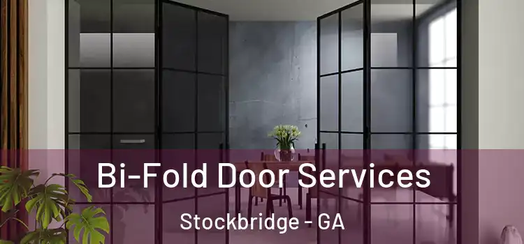 Bi-Fold Door Services Stockbridge - GA