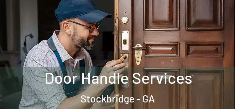 Door Handle Services Stockbridge - GA