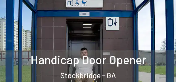 Handicap Door Opener Stockbridge - GA