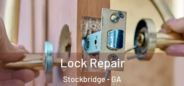 Lock Repair Stockbridge - GA