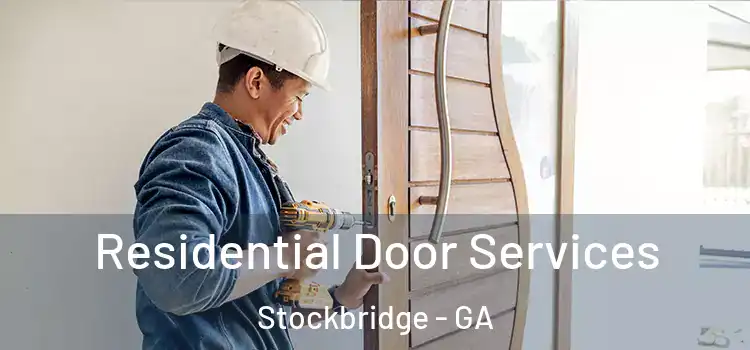 Residential Door Services Stockbridge - GA