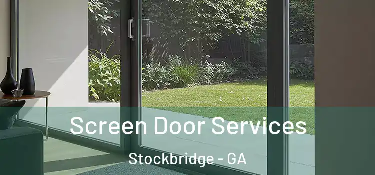 Screen Door Services Stockbridge - GA