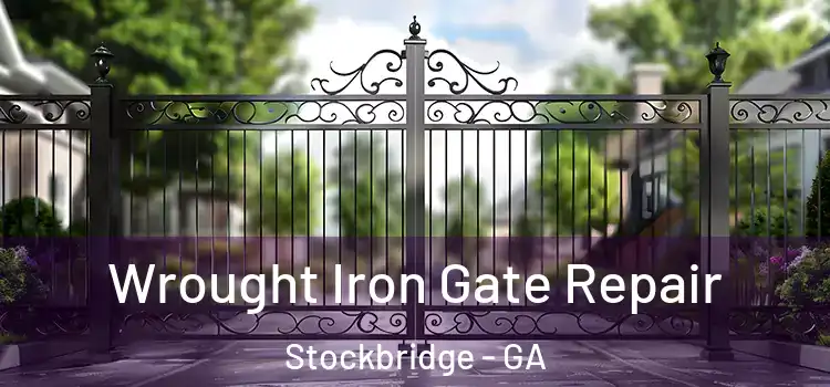 Wrought Iron Gate Repair Stockbridge - GA